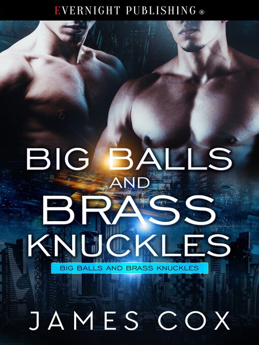 Title details for Big Balls and Brass Knuckles by James Cox - Available